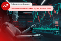 Carteiras automatizadas de Ações, BDRs e ETFs. Arte: Paulo Aguiar/InfoMoney