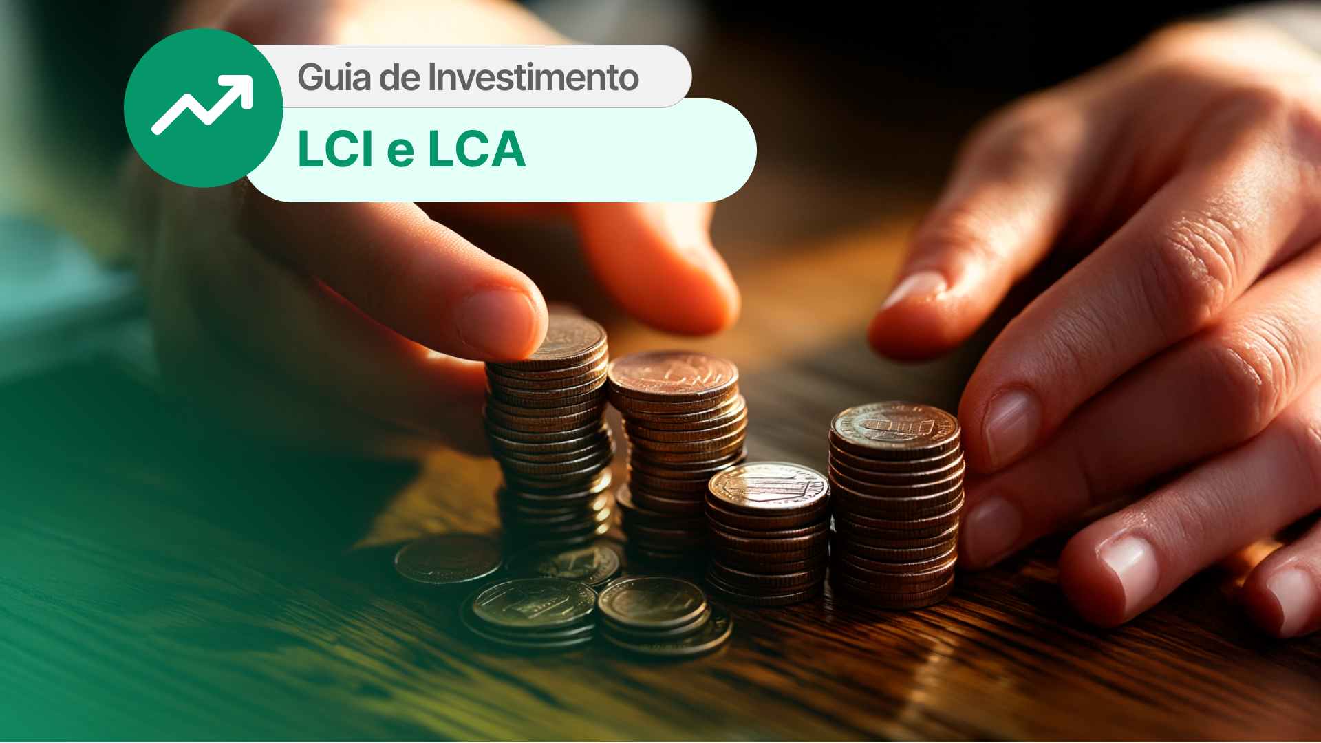 Guia de Investimentos: LCI e LCA. Arte: Paulo Aguiar (InfoMoney)